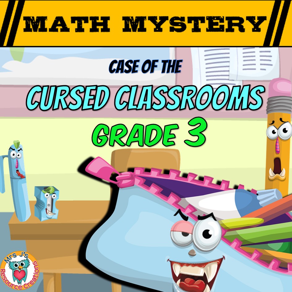 3rd Grade Math Mystery Activity The Case Of The Cursed Classrooms
